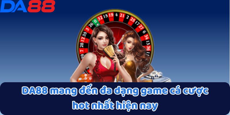 DA88 – GAMEDA88.COM 🎖️ Link Vào Mới Nhất Không Bị Chặn 2025 22 DA88 mang đến đa dạng game cá cược hot nhất hiện nay