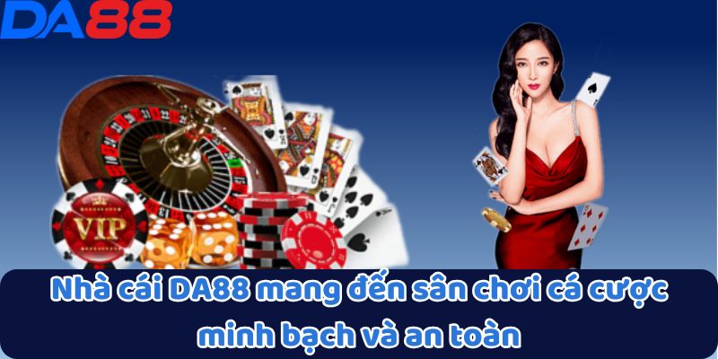 DA88 – GAMEDA88.COM 🎖️ Link Vào Mới Nhất Không Bị Chặn 2025 19 Nhà cái DA88 mang đến sân chơi cá cược minh bạch và an toàn