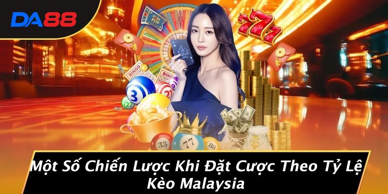 Tỷ Lệ Kèo Malaysia: Bí Mật Giúp Bạn Kiếm Lợi Nhuận Không Tưởng Từ Cá Cược! 3 Một Số Chiến Lược Khi Đặt Cược Theo Tỷ Lệ Kèo Malaysia